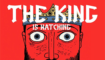 The King Is Watching