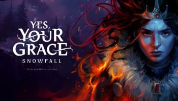 Yes, Your Grace: Snowfall